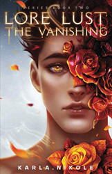 Lore and Lust Book Two: The Vanishing