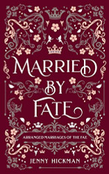 Married by Fate (Arranged Marriages of the Fae)