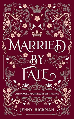 Married by Fate (Arranged Marriages of the Fae)