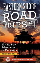 Eastern Shore Road Trips Volume 1