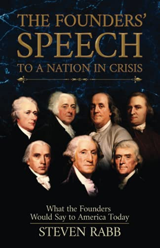 FOUNDERS' SPEECH TO A NATION IN CRISIS