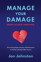 Manage Your Damage Heart Attack Survivor