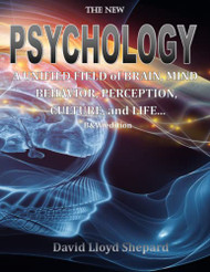 New PSYCHOLOGY: A Unified Field of Brain Mind Behavior