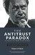 Antitrust Paradox: A Policy at War With Itself