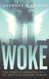 Woke The Spiritual Awakening of a 9/11 Rescue & Recovery Worker
