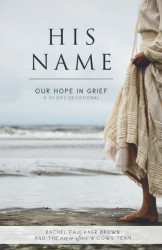 His Name: Our Hope in Grief