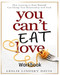 You Can't Eat Love Workbook