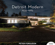 Detroit Modern: 1935-1985