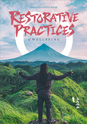 Restorative Practices of Wellbeing (Connection Phenomenology)