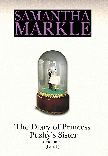 Diary of Princess Pushy's Sister