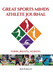 Great Sports Minds Athlete Journal: THINK. BELIEVE. ACHIEVE.