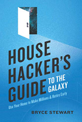 House Hacker's Guide to the Galaxy