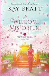 Welcome Misfortune: Book One in the Sworn Sisters Chinese Historical