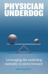 Physician Underdog: Leveraging the underdog mentality to move forward