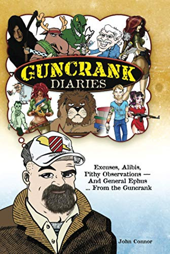 Guncrank Diaries