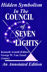 Hidden Symbolism In The COUNCIL OF THE SEVEN LIGHTS An Annotated