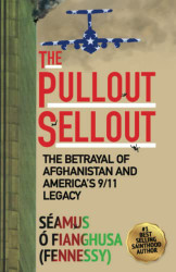 Pullout Sellout: The Betrayal of Afghanistan and America's 9/11