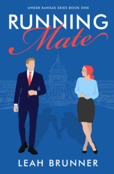 Running Mate: A Sweet Marriage-of-Convenience RomCom