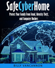SafeCyberHome: Protect Your Family From Fraud Identity Theft