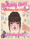 Girly Girl's Coloring Book: Hair Makeup Nails & Fashion