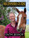Beginners Guide: To Foundation Horse Training