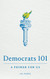 Democrats 101: A Primer for Us