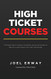 High Ticket Courses: The Fastest Way for Coaches Consultants