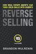 Reverse Selling: How Real Estate Agents Can Turn Cold Calls Into