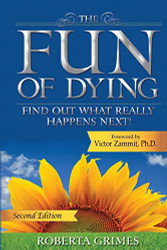 Fun of Dying: Find Out What Really Happens Next