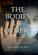 Bodies of Others: The New Authoritarians COVID-19 and The War