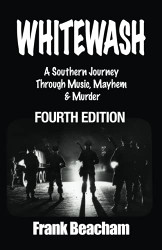 Whitewash: A Southern Journey Through Music Mayhem and Murder