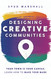 Designing Creative Communities