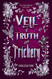 Veil of Truth and Trickery (The Veiled Realm)