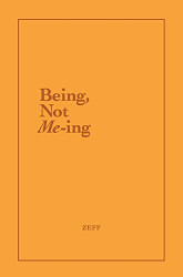 Being Not Me-ing