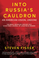 Into Russia's Cauldron: An American Vision Undone