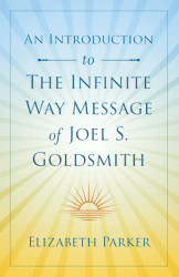 Introduction to The Infinite Way Message of Joel S. Goldsmith