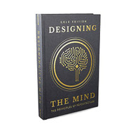 Designing the Mind: The Principles of Psychitecture - Gold Edition