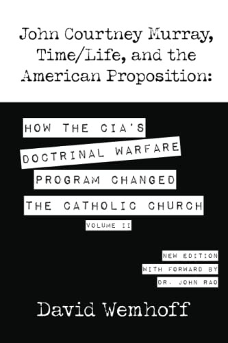 John Courtney Murray Time/Life and the American Proposition Volume 2