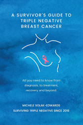 Survivor's Guide to Triple Negative Breast Cancer
