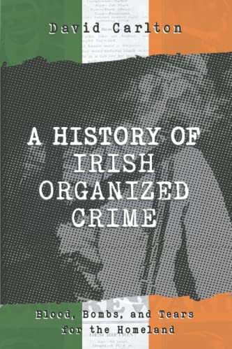 History of Irish Organized Crime