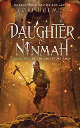 Daughter of Ninmah: Book 2 of The Ancestors Saga A Fantasy Fiction