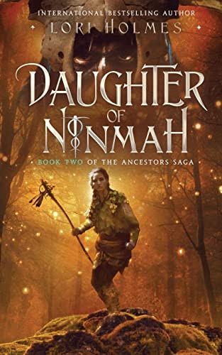 Daughter of Ninmah: Book 2 of The Ancestors Saga A Fantasy Fiction