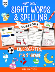 Must Know Sight Words and Spelling Workbook for Kids