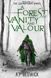 Forest Of Vanity And Valour