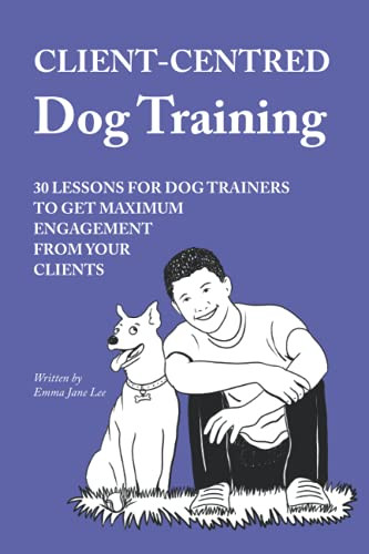 Client-Centred Dog Training