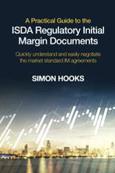 Practical Guide to the ISDA Regulatory Initial Margin Documents