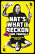 Un-cook Yourself: A Ratbag's Rules for Life