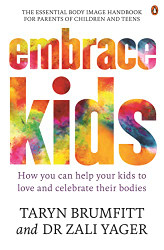 Embrace Kids: How You Can Help Your Kids to Love and Celebrate Their