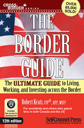 Border Guide: The Ultimate Guide to Living Working and Investing
