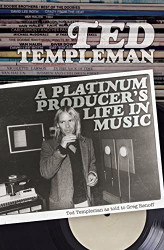 Ted Templeman: A Platinum Producer's Life in Music